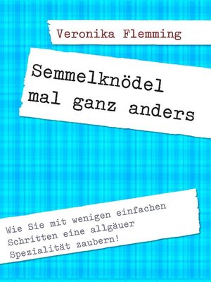 cover image of Semmelknödel mal ganz anders